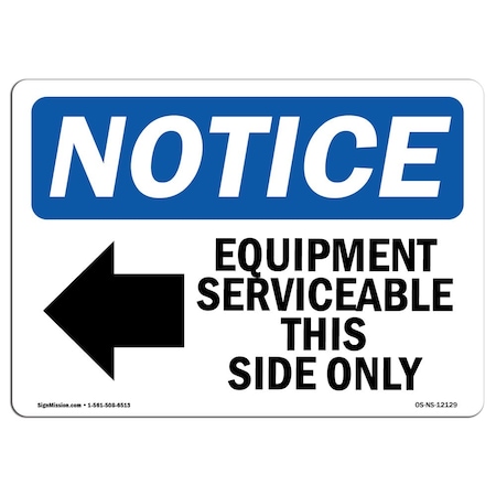 Signmission OSHA Notice Sign, 12" Height, Aluminum, Equipment Serviceable This Side Sign With Symbol, Landscape OS-NS-A-1218-L-12129